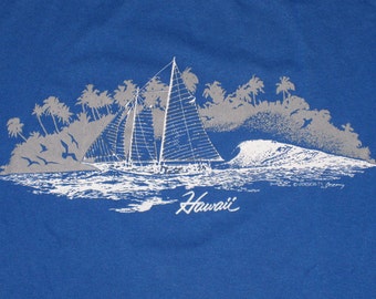 Hawaii Haven't You Bought This Yet? - Vintage 1980s blue HAWAII T-Shirt - sailing - surfing - tropical