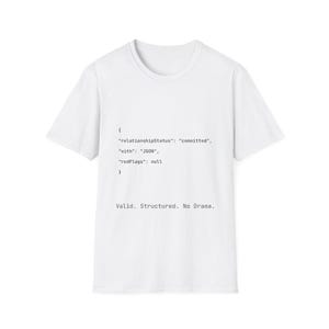 JSON Relationship Status T-Shirt | "relationshipStatus":"committed"