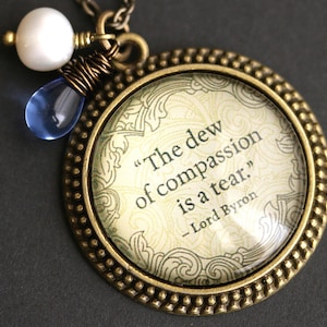 Dew of Compassion Necklace. Lord Byron Quote Necklace with Glass Teardrop and Fresh Water Pearl. Lord Byron Necklace. Handmade Jewelry.