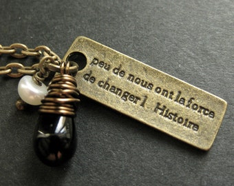 French Necklace. Charm Necklace. "Few of us have the greatness to bend History" Kennedy Quote Necklace. Handmade Jewelry.