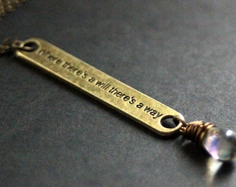 Quote Necklace. Clear Necklace. "Where There's a Will There's a Way" Necklace in Bronze. Handmade Jewellery.