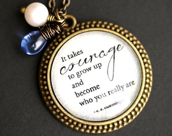 Courage Necklace. E E Cummings Quote Pendant. Courage Quote Necklace with Glass Teardrop and Fresh Water Pearl. Bronze Necklace.