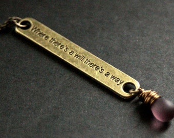 Strength Necklace. Frosted Purple Necklace. "Where There's a Will There's a Way" Necklace in Bronze. Handmade Jewellery.