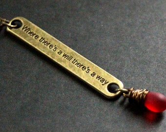 Quote Necklace. Frosted Red Necklace. "Where There's a Will There's a Way" Necklace in Bronze. Handmade Jewellery.
