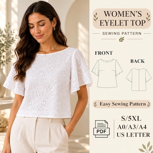 Może przedstawiać: Biała bluzka z ażurowej tkaniny z krótkimi, rozkloszowanymi rękawami i okrągłym dekoltem. Obraz zawiera tekst: WOMEN'S EYELET TOP, SEWING PATTERN, FRONT, BACK, Easy Sewing Pattern, S/5XL, A0/A3/A4, US LETTER oraz ikonę pliku PDF.