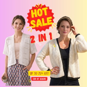 Peut inclure: Deux cardigans en crochet sont présentés. À gauche, un cardigan blanc à manches courtes porté sur un haut clair et une jupe à motifs. À droite, un cardigan crème à manches longues avec bordure noire sur un haut noir. Texte HOT SALE 2 IN 1.