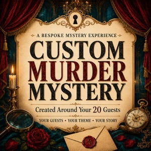 Pode incluir: Uma placa com o texto A BESPOKE MYSTERY EXPERIENCE CUSTOM MURDER MYSTERY Created Around Your 20 Guests YOUR GUESTS YOUR THEME YOUR STORY. Inclui um ícone de fechadura, uma vela acesa, uma lupa, um relógio de bolso e um envelope selado com cera.