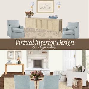 May include: A virtual interior design mood board featuring light blue upholstered armchairs, a light wood sideboard, a stone fireplace, a white sofa, a woven basket, floral arrangements, wall art, and lamps, with the text Virtual Interior Design by Morgan Dooley.