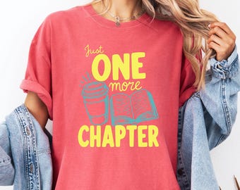 Just One More Chapter Shirt, Books and Coffee Comfort Colors Tee, Book Lover Reading Gift, Bookish T-Shirt for Reader