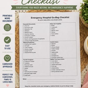 以下が含まれることがあります： Emergency Hospital Go-Bag Checklistというタイトルの白い紙の文書。必須書類、日用品、医療機器、快適グッズ、介護者用、出発前の準備といった項目がチェックボックス付きで記載されています。