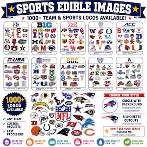 May include: A collection of edible sports logos featuring various collegiate and professional team emblems arranged in grids. The image includes text such as SPORTS EDIBLE IMAGES, 1000+ TEAM & SPORTS LOGOS AVAILABLE, and CHOOSE YOUR STYLE with options for circle backgrounds or silhouette cutouts.