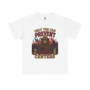 Only You Can Prevent Data Centers T-Shirt — Curious Minds Stay Curious Graphic Tee