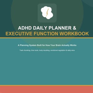 Può includere: Un pianificatore giornaliero e quaderno di esercizi per le funzioni esecutive ADHD in verde scuro e verde acqua con un'icona di nuvola bianca e fulmine. Il testo recita: ADHD DAILY PLANNER & EXECUTIVE FUNCTION WORKBOOK, A Planning System Built for How Your Brain Actually Works, Task chunking, time tools, body doubling, emotional regulation & daily wins. I pulsanti in basso includono Brain Dump, Time Blocking, Task Chunking e Emotion Tools.