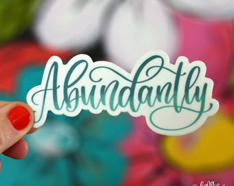 ABUNDANTLY - Single Sticker | Power Word | Word of the Year | Inspirational Word Sticker