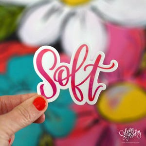 SOFT - Parola di potere, Posta felice, Parola dell'anno, Motivazionale, Ispirazionale, Adesivo impermeabile