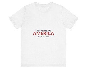 Happy Birthday America Shirt, 250th 1776 2026 Tee, 4th of July Patriotic Gift, USA Pride T-Shirt