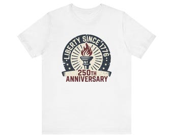 Liberty Since 1776 Shirt, USA 250th Anniversary Torch Tee, America 1776-2026 Patriotic Gift, Fourth of July Shirt