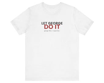 Let George Do It Shirt, Funny Autopilot Pilot Tee, Aviation Humor Gift, Aviator Pilot T-Shirt