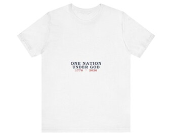One Nation Under God Shirt, 1776 2026 Patriotic Tee, 4th of July Faith Gift, USA 250th T-Shirt