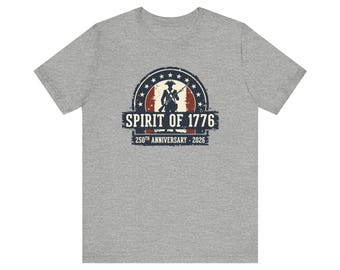 Spirit of 1776 Shirt, Minuteman USA 250th Anniversary Tee, America Semiquincentennial Patriotic Fourth of July Gift