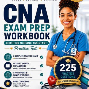 Puede incluir: Un libro de preparación para el examen CNA con el texto RJ Healthcare Resources, Learn Prepare Succeed y 225 Practice Questions. La portada muestra a un profesional sanitario sonriente con uniforme azul, estetoscopio y un corazón.