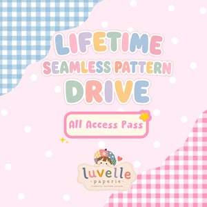 May include: A digital graphic featuring the text LIFETIME SEAMLESS PATTERN DRIVE and All Access Pass in pastel colors. The background is light pink with white polka dots, accented by blue and pink gingham patterns in the corners and a logo.