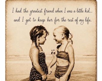 Best Friend Gift • Childhood Friends Wood Plaque • Best Friend Quote Sign • Friendship Gift • Rustic Farmhouse Decor • 8x10 or 11x14