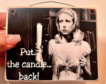Puttin on the Ritz / Young Frankenstein / 4x5 or 5x7 Wood Picture Plaque / Prints For Framing Too / Put The Candle Back!