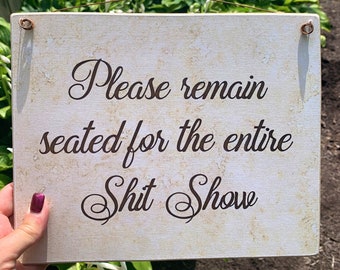 Humorous Sign / Made By Adhering A Print To Wood  / Ready To Display With A Vintage Wire Hanger Or as a Print To Frame Yourself 8” x 10''