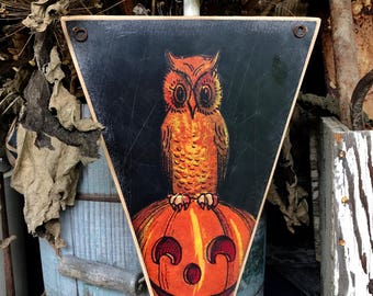 Wooden Pennant / Primitive Halloween / Made By Adhering Art To Wood / Hangs By A Rusty Tin Wire / 11x8 / Owl