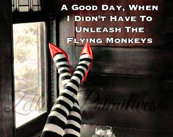 Wizard of Oz Inspired Sign, Flying Monkeys Quote, Funny Witch Decor, Ruby Red or Pink Slippers, Wood Plaque or Print (4x5 or 5x7)