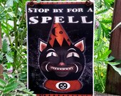 Wood sign Stop By For A Spell Halloween Plaque Art Adhered To Wood And Ready To Display Folk Art Black Cat Made in the USA