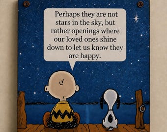 Loved Ones Shine Down To Let Us Know They Are Happy / 4x5 or 5x7 Wood Plaque Or Print For Framing Yourself