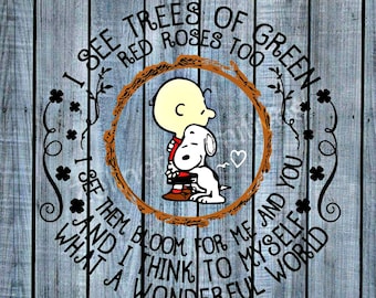 Wood Sign or Print For Framing Yourself - 5''x7'' or 4''x5''- Charlie Brown and Snoopy - Handmade Gifts - Louis Armstrong - Wonderful World