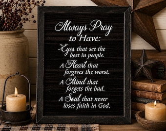 Always Pray • Wood Plaque • Christian Gift • Primitive Faith Decor • Rustic Religious Sign • Prayer Room Shelf Decor • 4x5 Wood Sign
