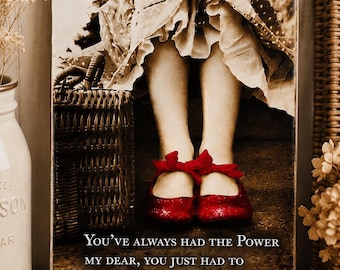 Inspirational Wood Plaque: Wizard of Oz Ruby Slippers Art (11''x14'')