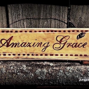 Amazing Grace  - Primitive Picture Plaque - Handmade in the USA - Wood Sign - Measures 11&#39;&#39; x 3&#39;&#39; - Inspirational Gift - Religious Gifts