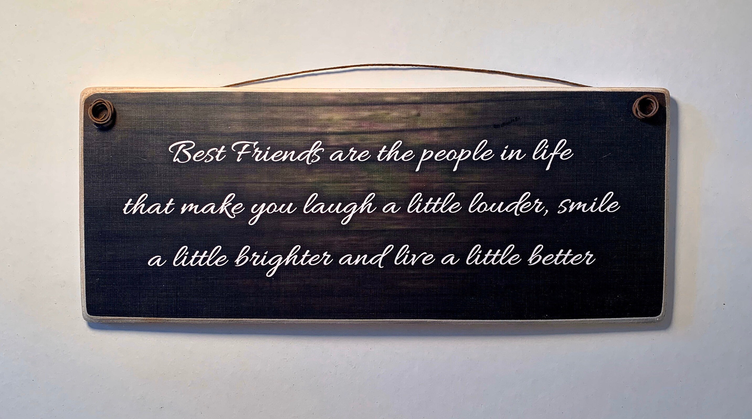 Best Friends Are the People in Life That Make You Laugh A - Etsy
