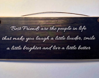 Gifts For Friends / Wood Sign / Friendship Quotes / Best Friend Gift / Friendship Appreciation / Inspirational Gifts / Quote About Friends