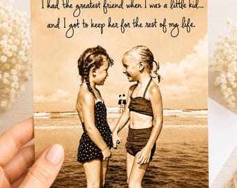 I Had the Greatest Friend When I Was a Little Kid Card, Best Friend Gift, Friendship Greeting Card, 5x7 Frameable Card, Keepsake Card & Gift