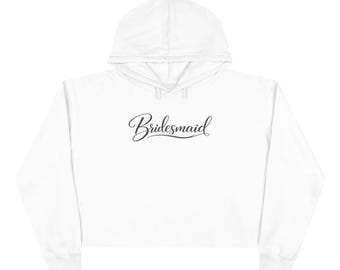 Sudadera corta con capucha para damas de honor / Top con estampado para la fiesta nupcial, sudadera para el equipo de bodas