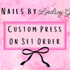 May include: A pink graphic with a marbled texture featuring the black text NAILS BY Lindsey G and a pink rectangular box containing the black text CUSTOM PRESS ON SET ORDER, with a black bow illustration positioned below the rectangular box.