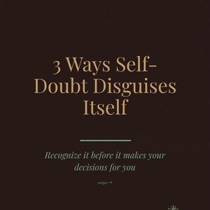 Könnte beinhalten: Eine dunkelbraune Grafik mit dem Text 04 in einem hellgrünen Kasten oben. Der Haupttext lautet 3 Ways Self-Doubt Disguises Itself in Gold, gefolgt von dem Text Recognize it before it makes your decisions for you, swipe und FlowStudio.