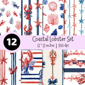 May include: A digital collection of 12 Coastal Lobster Set patterns measuring 12 by 12 inches at 300 dpi. The designs feature watercolor illustrations of red lobsters, blue and red striped backgrounds, starfish, seashells, and coral motifs.