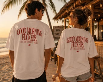 Guten Morgen, ihr Arschlöcher, lasst den Bullshit beginnen! T-Shirt | Vintage-Rotschrift