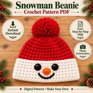 May include: A red and white crochet beanie with a snowman face design, featuring a red pom-pom, black eyes, an orange nose, and a black smile. The text reads Snowman Beanie Crochet Pattern PDF, Instant Download, Easy Step-by-Step PDF, Photo Instructions.