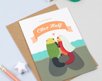 You found your Otter half Wedding Card