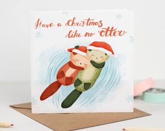 Have a Christmas Like no Otter Xmas Card