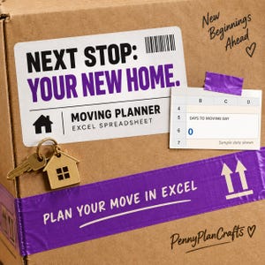 May include: A brown cardboard box featuring a white label with the text NEXT STOP: YOUR NEW HOME. MOVING PLANNER EXCEL SPREADSHEET. A purple tape strip reads PLAN YOUR MOVE IN EXCEL. Includes a metal house-shaped keychain and a small spreadsheet graphic.