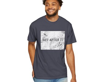 Get After It Graphic Tee, Distressed Workout Motivation Shirt, Fitness Apparel